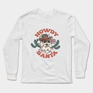 Howdy Santa Long Sleeve T-Shirt